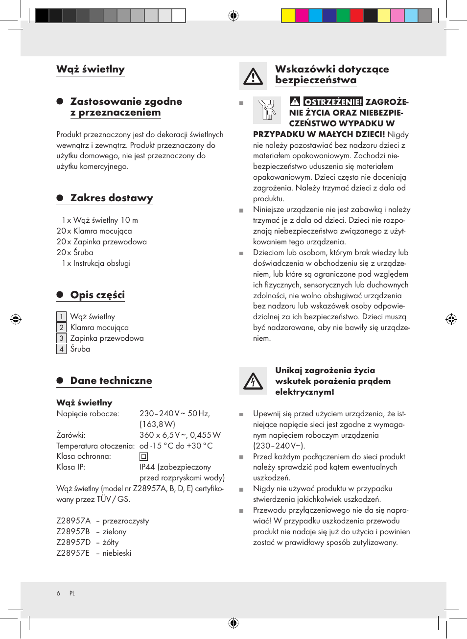 Wąż świetlny, Zastosowanie zgodne z przeznaczeniem, Zakres dostawy | Opis części, Dane techniczne, Wskazówki dotyczące bezpieczeństwa | Melinera Z28957A-BS User Manual | Page 6 / 25