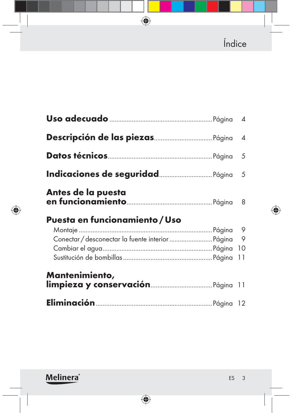 Índice, Uso adecuado, Descripción de las piezas | Datos técnicos, Indicaciones de seguridad, Antes de la puesta en funcionamiento, Puesta en funcionamiento / uso, Mantenimiento, limpieza y conservación, Eliminación | Melinera Z30094C-BS User Manual | Page 3 / 56