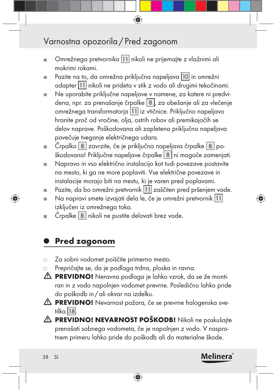 Varnostna opozorila / pred zagonom, Pred zagonom | Melinera Z30094C-BS User Manual | Page 38 / 85