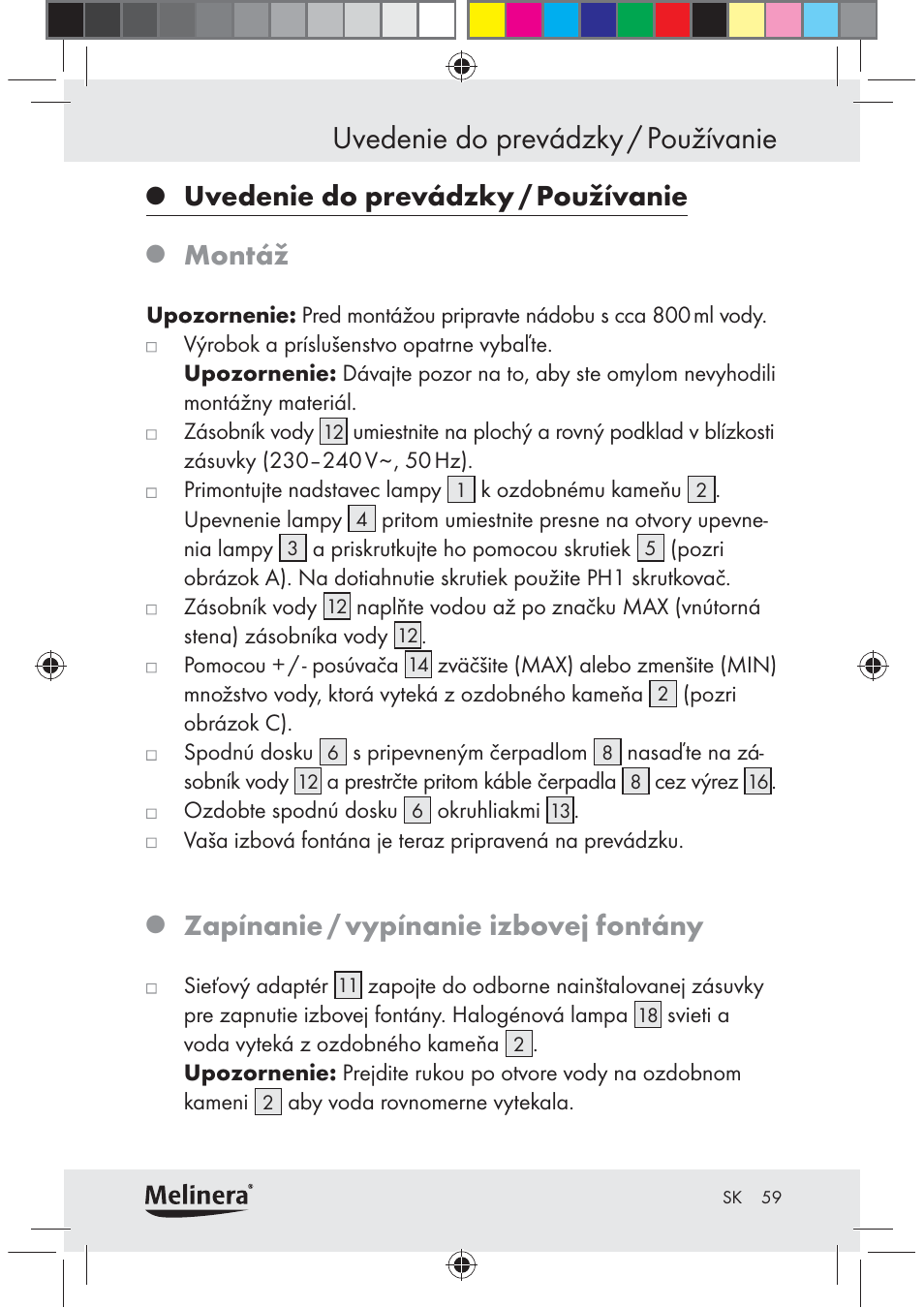 Uvedenie do prevádzky / používanie, Montáž, Zapínanie / vypínanie izbovej fontány | Melinera Z30094C-BS User Manual | Page 59 / 85