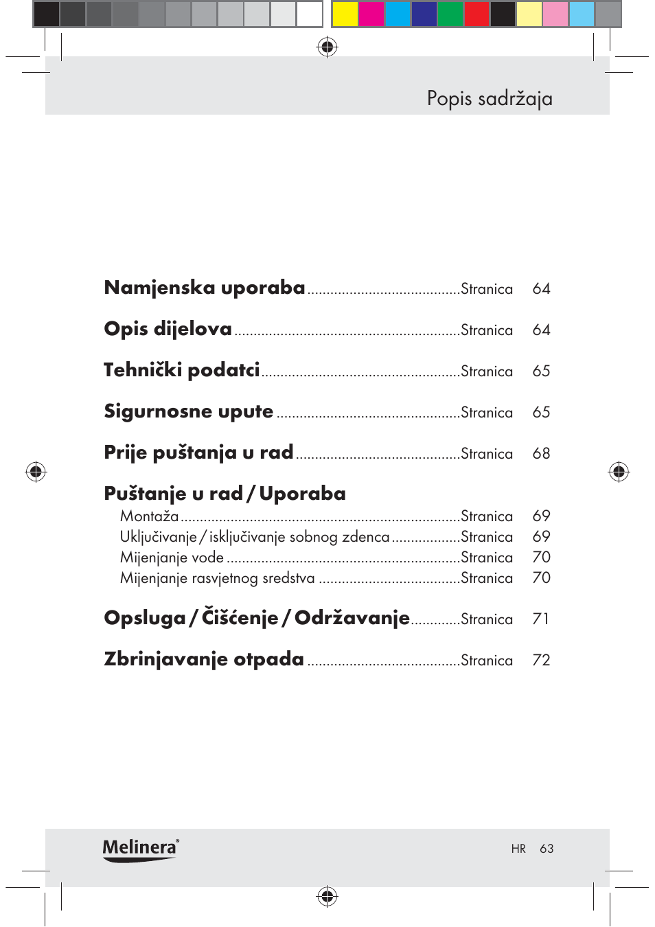 Popis sadržaja, Namjenska uporaba, Opis dijelova | Tehnički podatci, Sigurnosne upute, Prije puštanja u rad, Puštanje u rad / uporaba, Opsluga / čišćenje / održavanje, Zbrinjavanje otpada | Melinera Z30094C-BS User Manual | Page 63 / 85