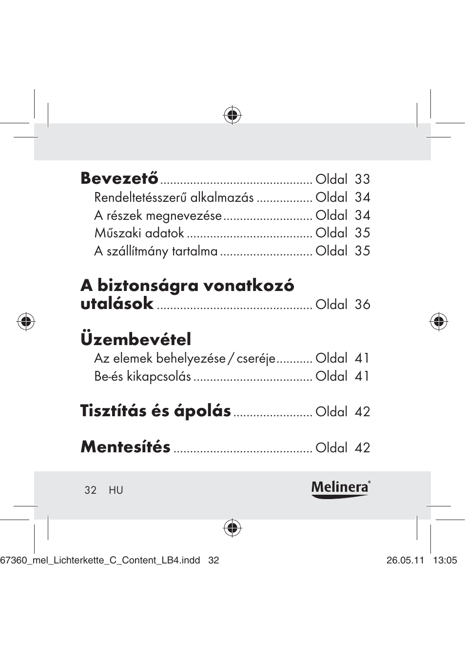 Bevezető, A biztonságra vonatkozó utalások, Üzembevétel | Tisztítás és ápolás, Mentesítés | Melinera Z30316C User Manual | Page 30 / 98