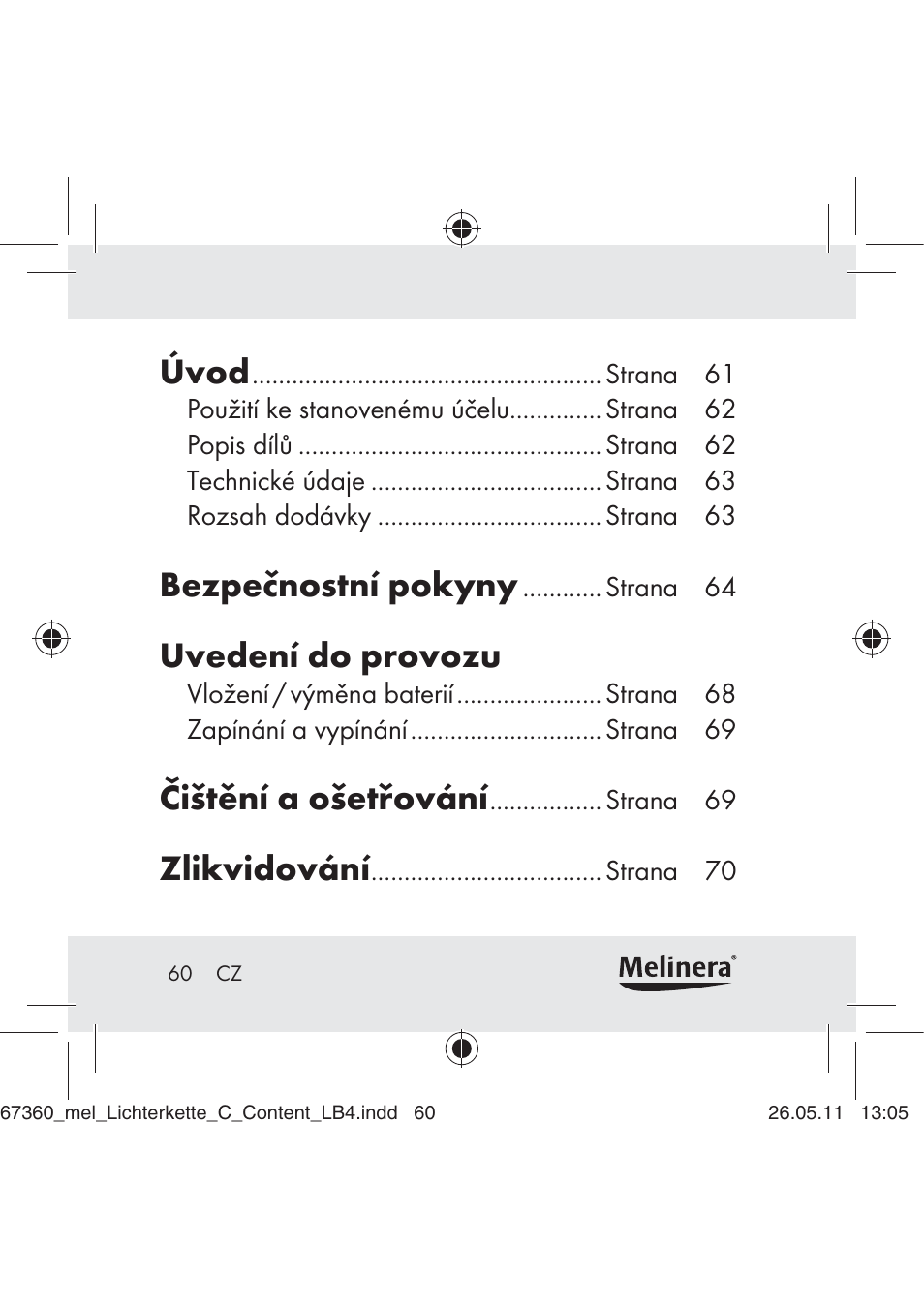 Úvod, Bezpečnostní pokyny, Uvedení do provozu | Čištění a ošetřování, Zlikvidování | Melinera Z30316C User Manual | Page 58 / 98