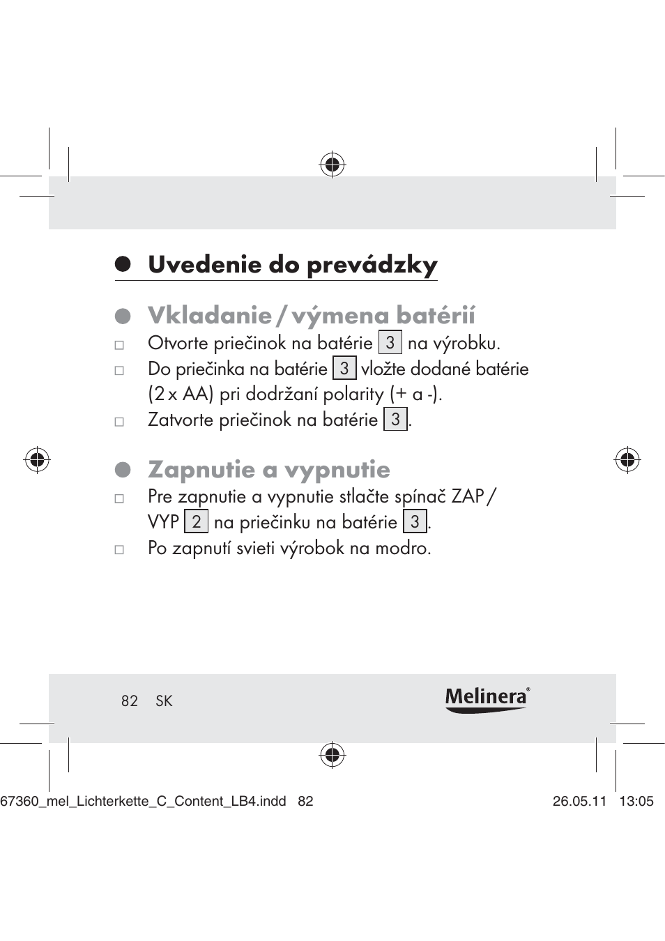 Uvedenie do prevádzky vkladanie / výmena batérií, Zapnutie a vypnutie | Melinera Z30316C User Manual | Page 80 / 98