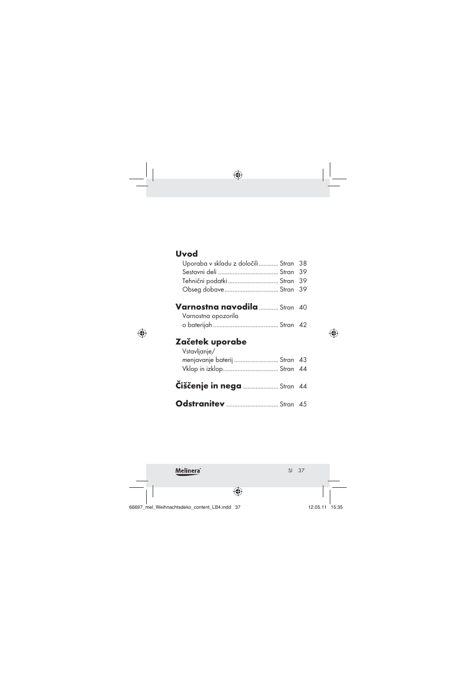 Uvod, Varnostna navodila, Začetek uporabe | Čiščenje in nega, Odstranitev | Melinera Z30320 User Manual | Page 35 / 75