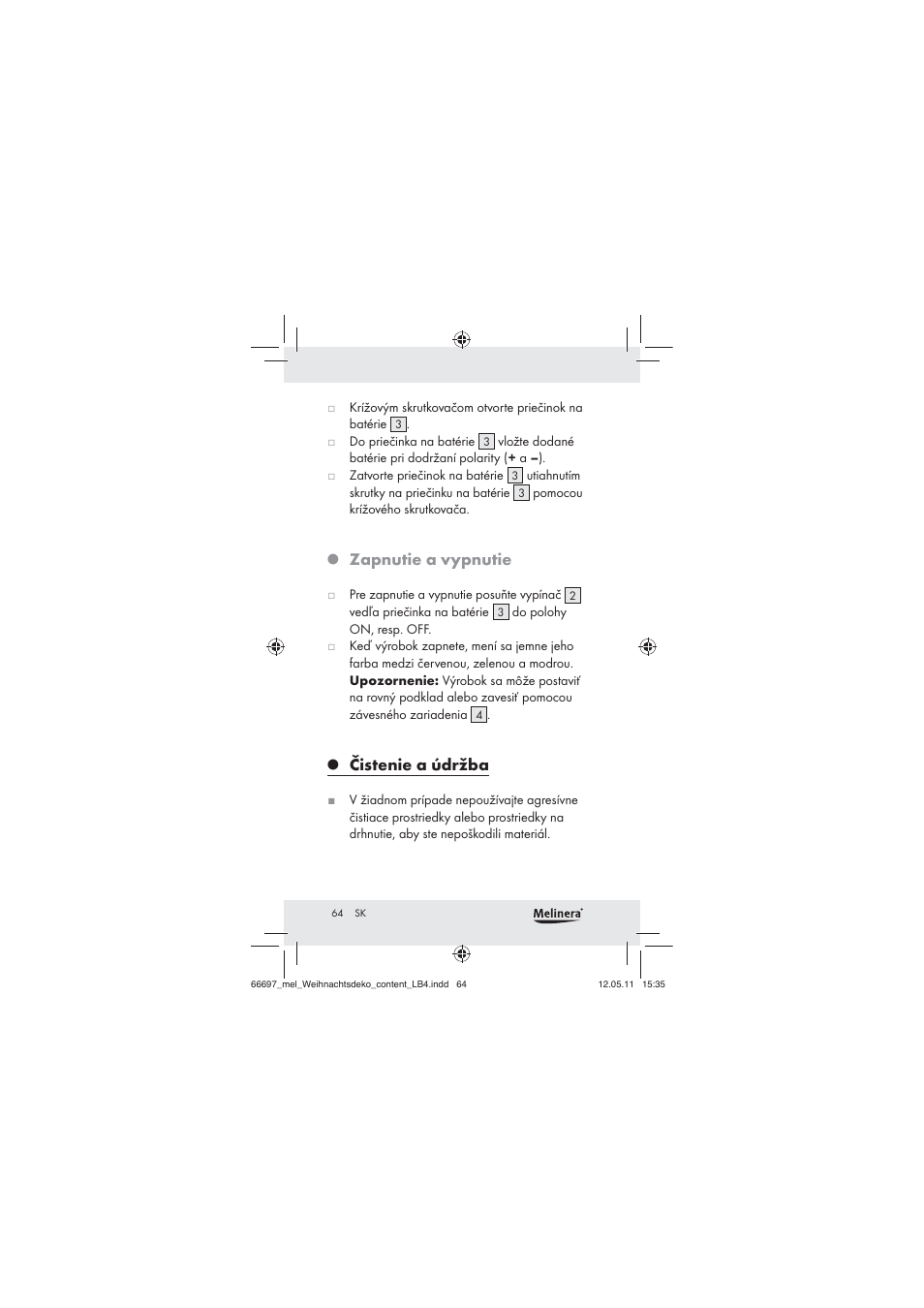 Zapnutie a vypnutie, Čistenie a údržba | Melinera Z30320 User Manual | Page 62 / 75