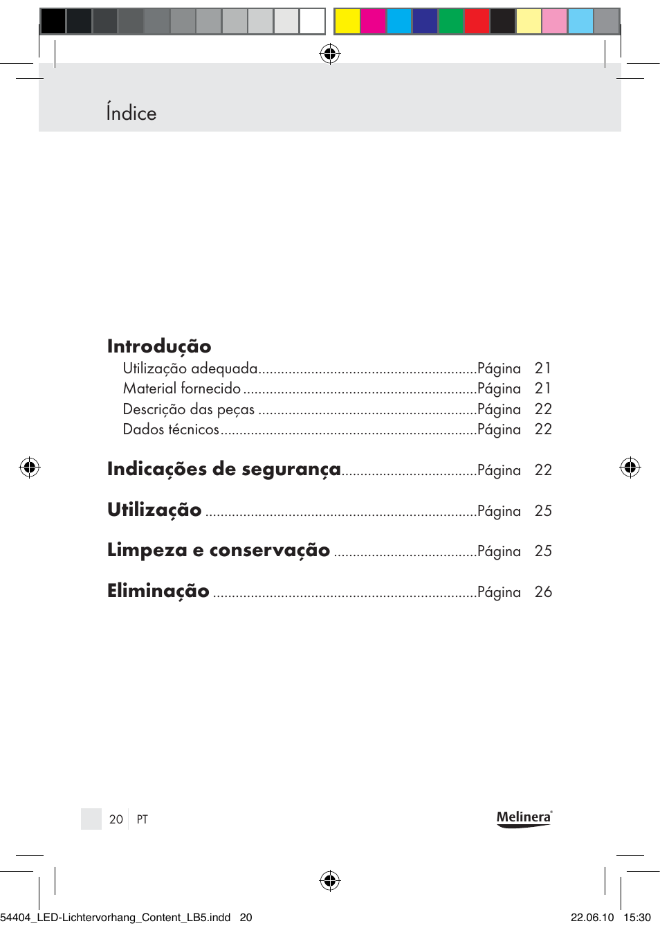 Índice, Introdução, Indicações de segurança | Utilização, Limpeza e conservação, Eliminação | Melinera Z30253-BS User Manual | Page 18 / 39