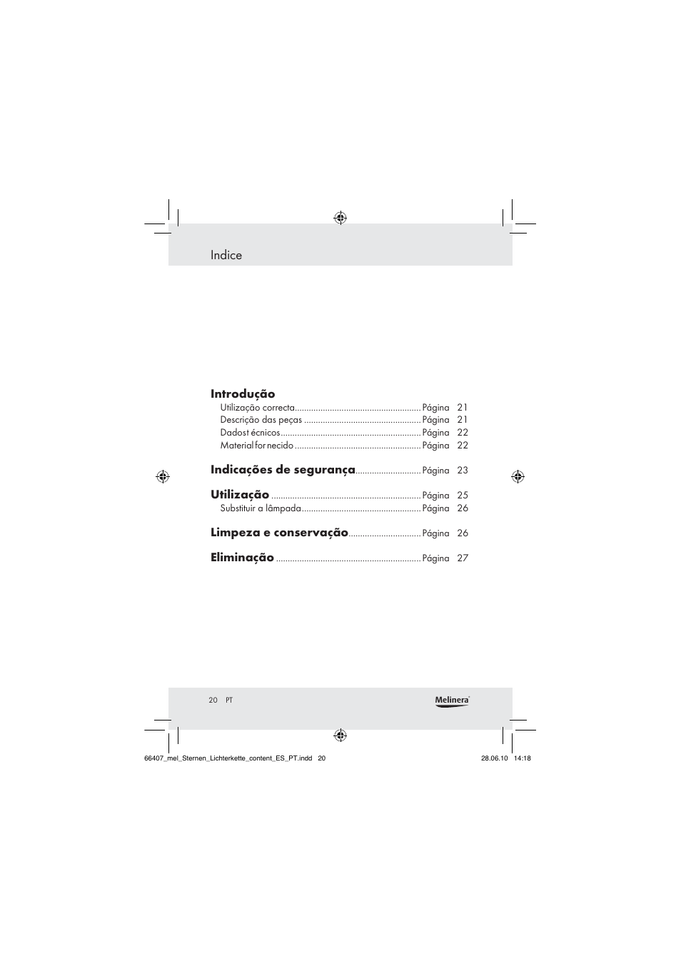 Indice, Introdução, Indicações de segurança | Utilização, Limpeza e conservação, Eliminação | Melinera Z30171 User Manual | Page 18 / 41