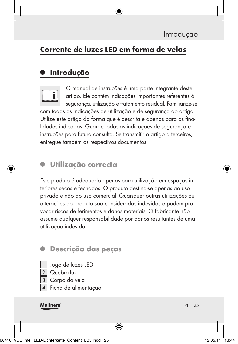 Introdução, Corrente de luzes led em forma de velas introdução, Utilização correcta | Descrição das peças | Melinera Z30233A-BS/Z30233B-BS User Manual | Page 23 / 49