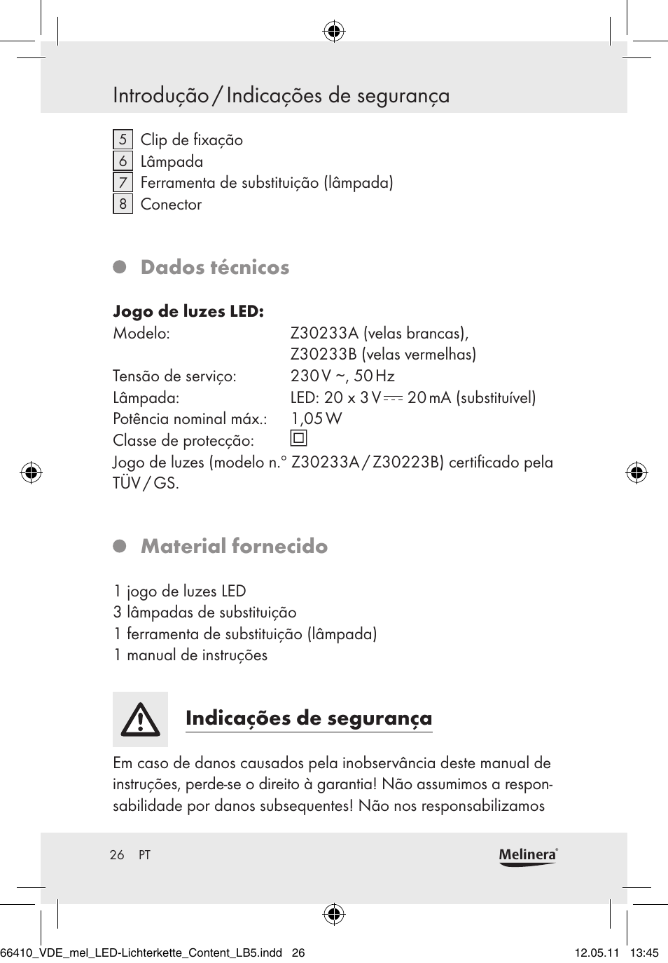 Introdução / indicações de segurança, Dados técnicos, Material fornecido | Indicações de segurança | Melinera Z30233A-BS/Z30233B-BS User Manual | Page 24 / 49