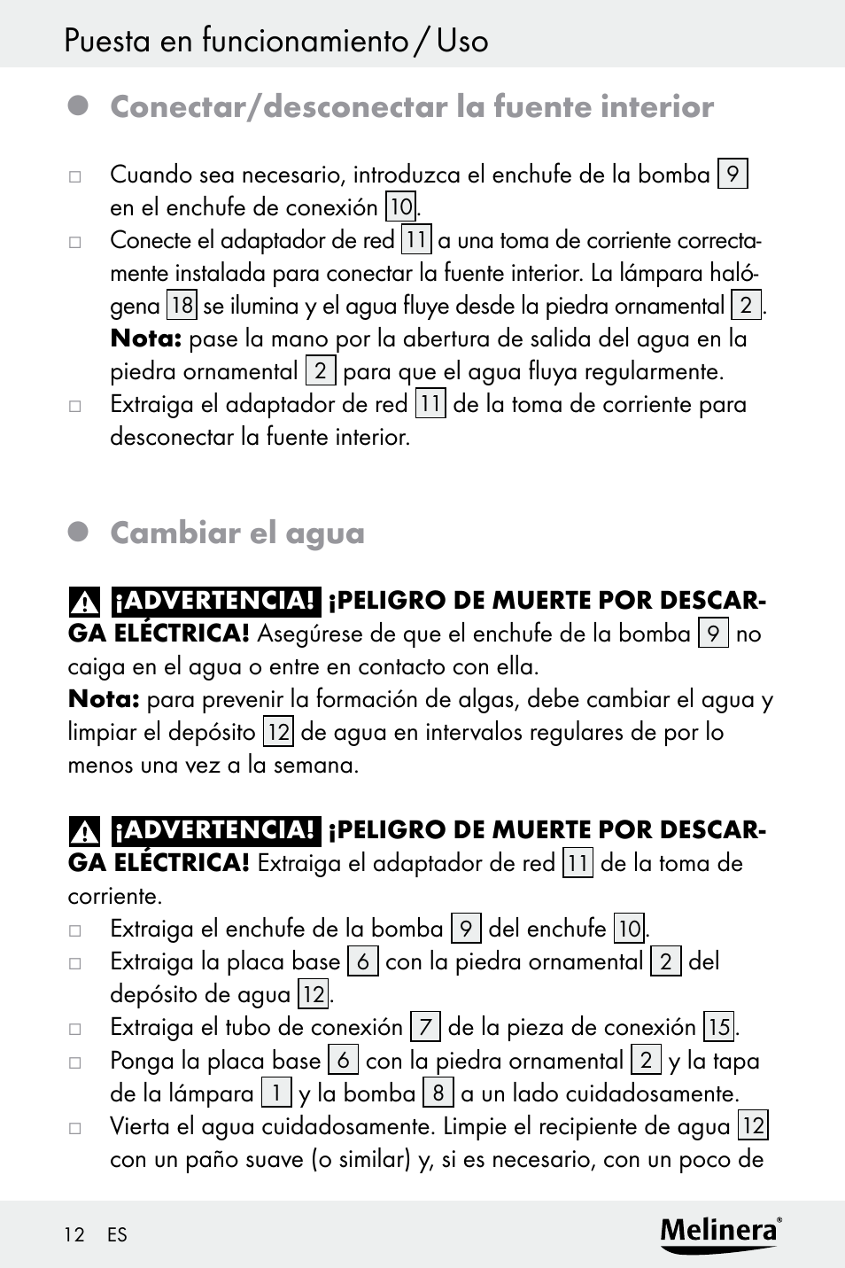 Conectar/desconectar la fuente interior, Cambiar el agua | Melinera Z30094A-D User Manual | Page 12 / 68