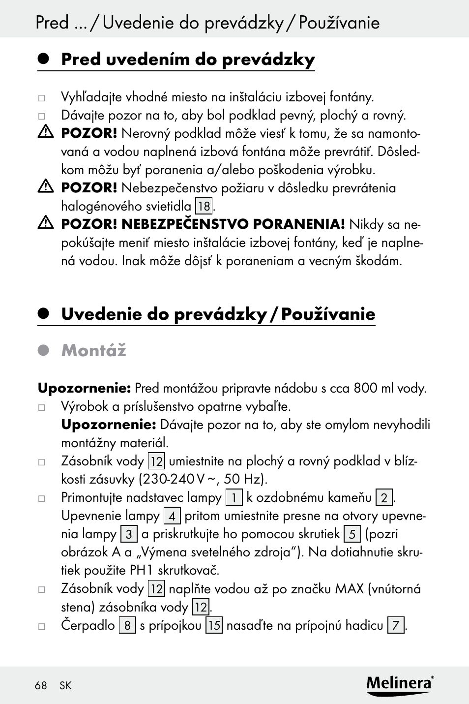 Pred uvedením do prevádzky, Uvedenie do prevádzky / používanie, Montáž | Melinera Z30094A-D User Manual | Page 68 / 88