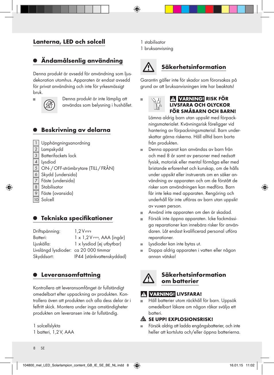 Lanterna, led och solcell ändamålsenlig användning, Beskrivning av delarna, Tekniska specifikationer | Leveransomfattning, Säkerhetsinformation, Säkerhetsinformation om batterier | Melinera 104800-14-0х User Manual | Page 8 / 20
