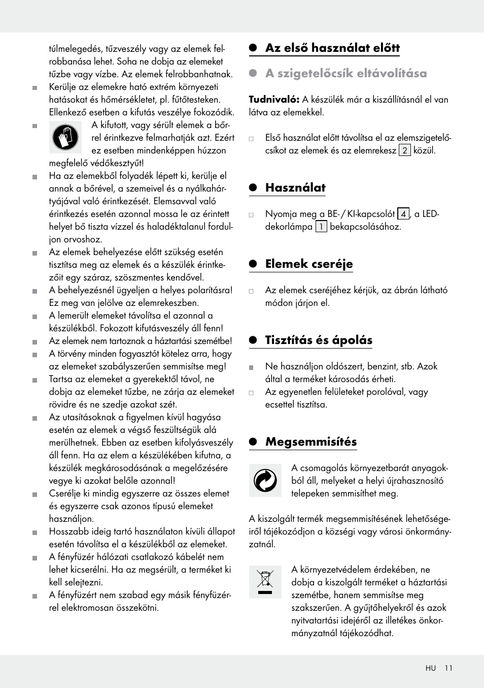 Használat, Elemek cseréje, Tisztítás és ápolás | Megsemmisítés | Melinera Z30906A/Z30906B/Z30906C User Manual | Page 11 / 26