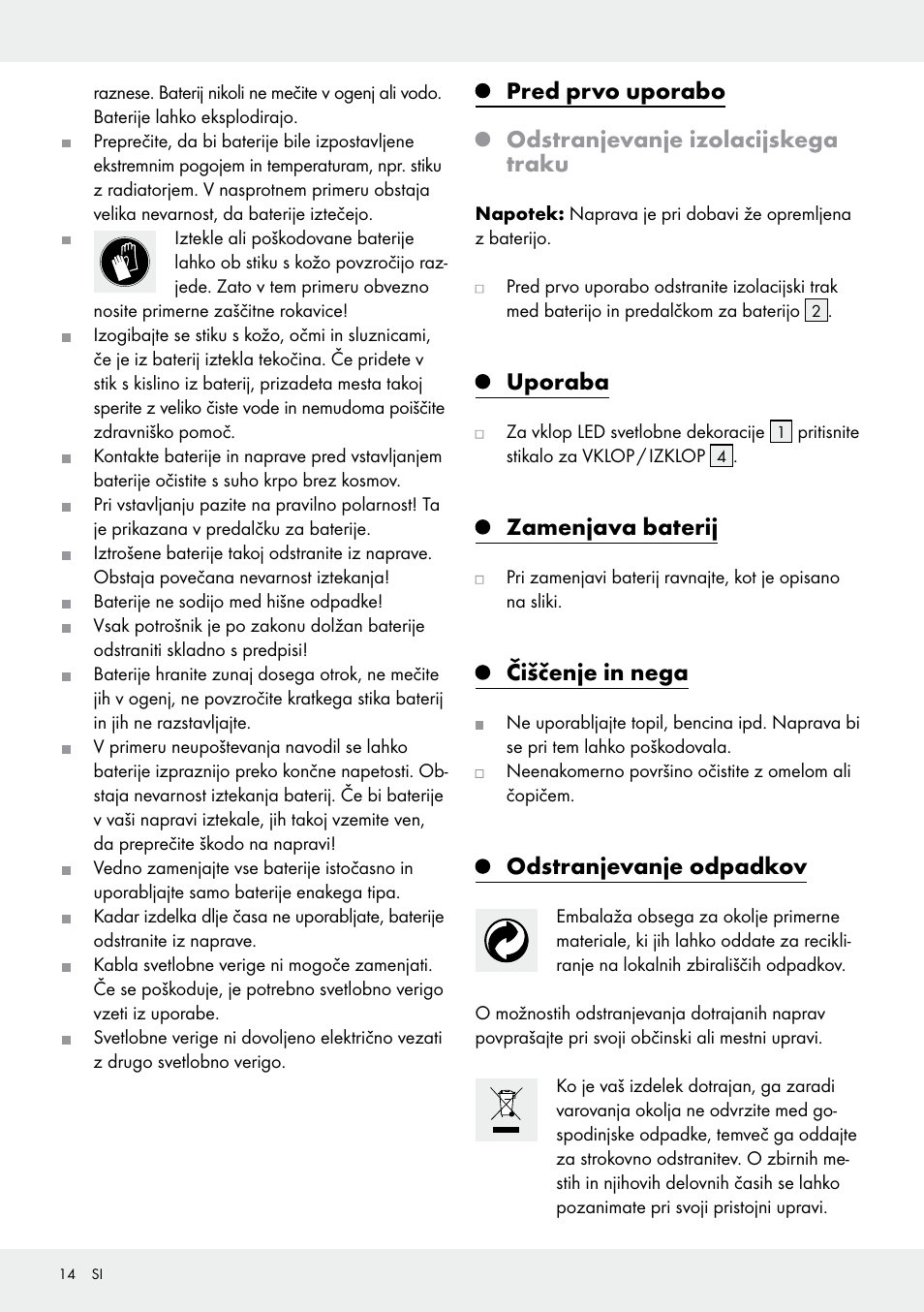 Uporaba, Zamenjava baterij, Čiščenje in nega | Odstranjevanje odpadkov | Melinera Z30906A/Z30906B/Z30906C User Manual | Page 14 / 26