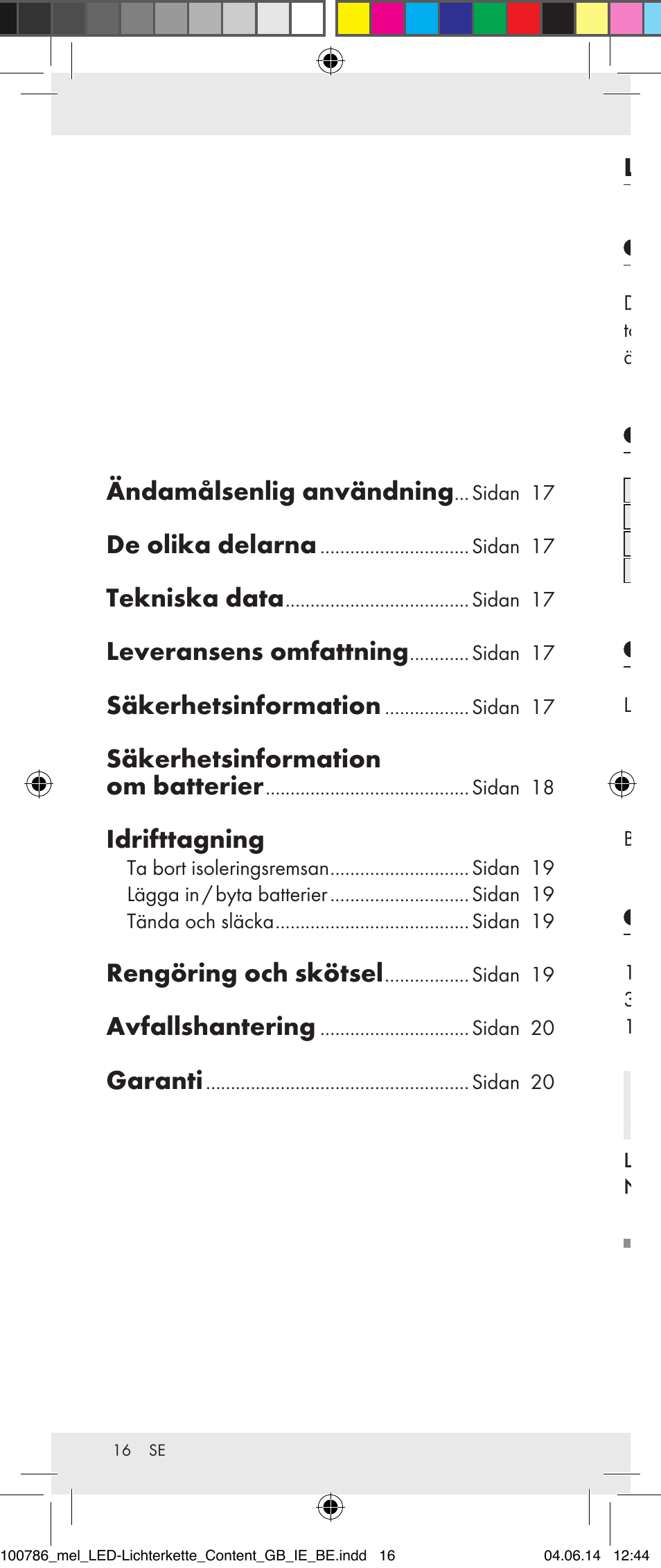 Ändamålsenlig användning, De olika delarna, Tekniska data | Leveransens omfattning, Säkerhetsinformation, Säkerhetsinformation om batterier, Idrifttagning, Rengöring och skötsel, Avfallshantering, Garanti | Melinera 100786-14-01/02/03/04/05 User Manual | Page 16 / 47