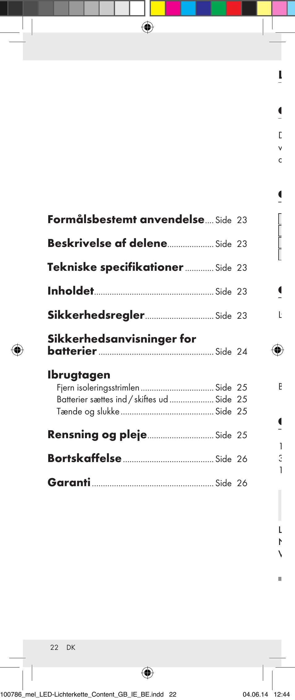 Led-lysdekoration formålsbestemt anvendelse, Beskrivelse af delene, Tekniske specifikationer | Inholdet, Sikkerhedsregler, Formålsbestemt anvendelse, Sikkerhedsanvisninger for batterier, Ibrugtagen, Rensning og pleje, Bortskaffelse | Melinera 100786-14-01/02/03/04/05 User Manual | Page 22 / 47