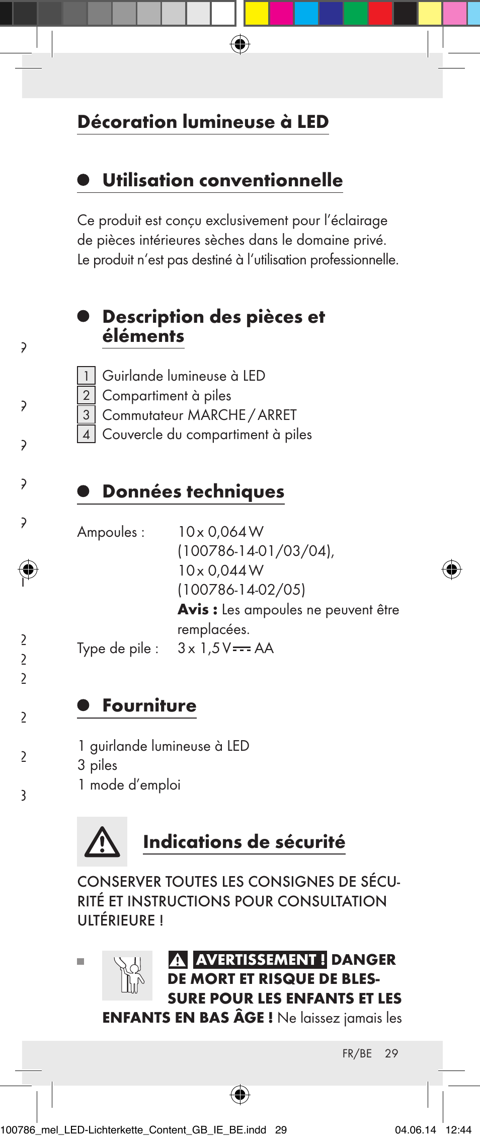 Utilisation conventionnelle, Description des pièces et éléments, Données techniques | Fourniture, Indications de sécurité, Consignes de sécurité sur les piles, Mise en service, Nettoyage et entretien, Traitement des déchets, Garantie | Melinera 100786-14-01/02/03/04/05 User Manual | Page 29 / 47