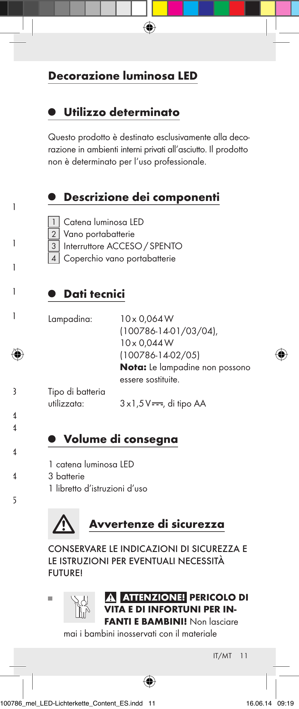 Utilizzo determinato, Descrizione dei componenti, Dati tecnici | Volume di consegna, Avvertenze di sicurezza, Indicazioni di sicurezza per le batterie, Avvio, Pulizia e manutenzione, Smaltimento, Garanzia | Melinera 100786-14-01/02/03/04/05 User Manual | Page 11 / 34
