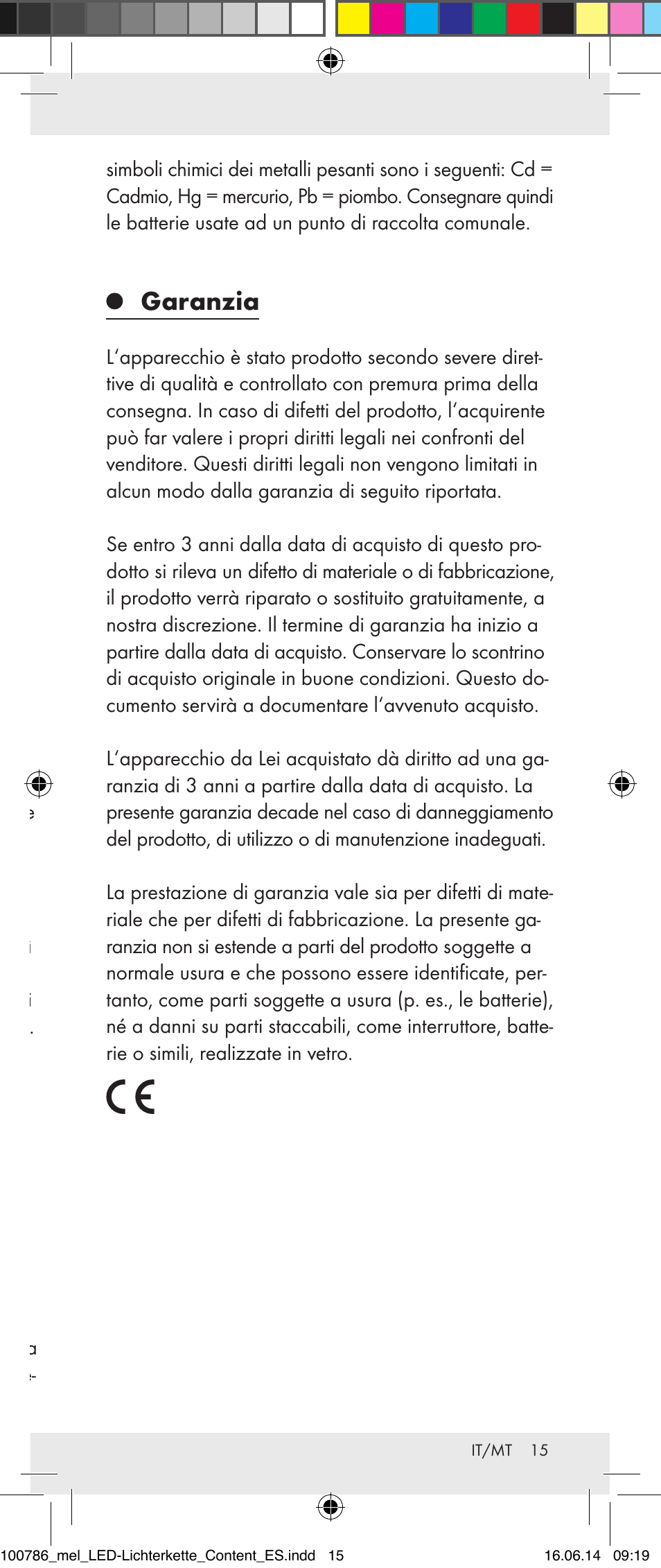 Garanzia, Inserimento / sostituzione della batteria, Accensione e spegnimento | Pulizia e manutenzione, Smaltimento | Melinera 100786-14-01/02/03/04/05 User Manual | Page 15 / 34