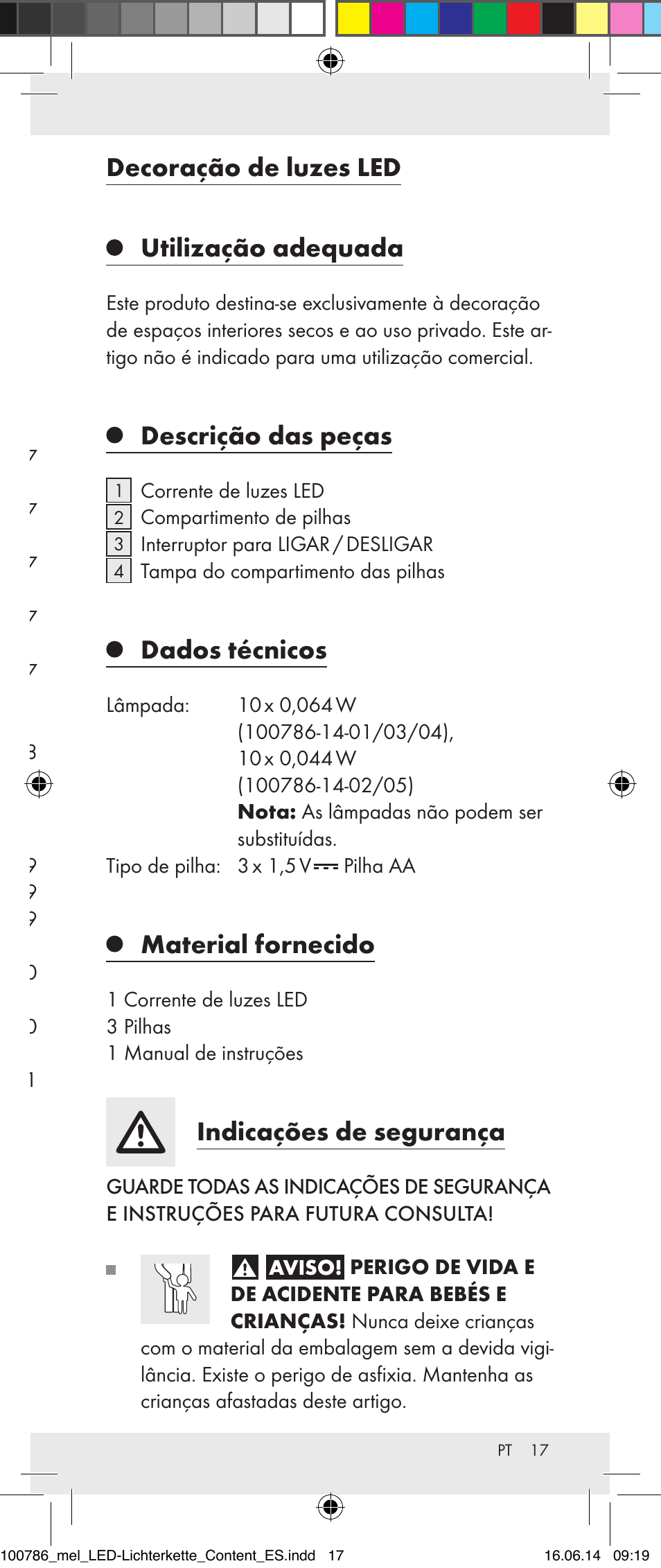 Decoração de luzes led utilização adequada, Descrição das peças, Dados técnicos | Material fornecido, Indicações de segurança, Utilização adequada, Indicações de segurança relativas às pilhas, Colocação em funcionamento, Limpeza e conservação, Eliminação | Melinera 100786-14-01/02/03/04/05 User Manual | Page 17 / 34