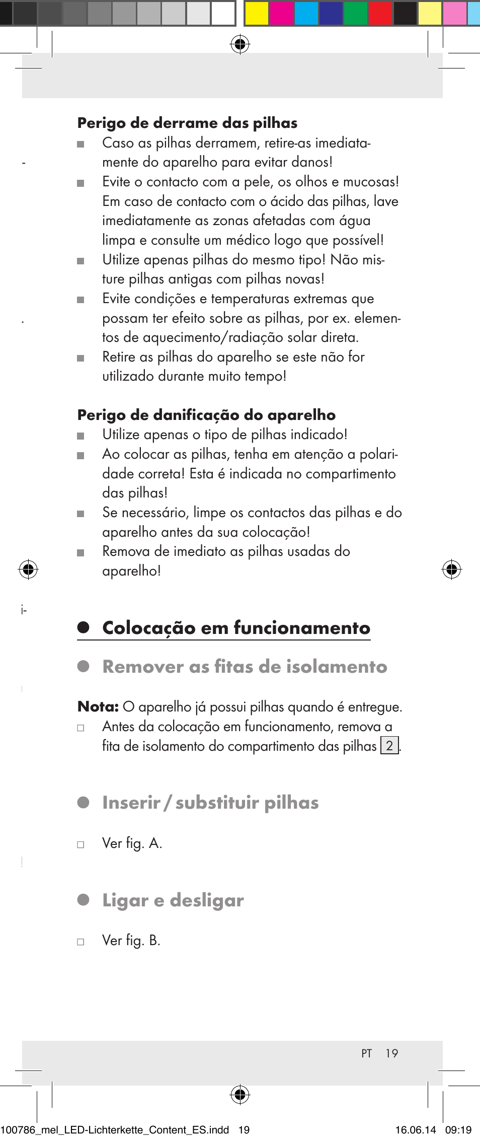 Indicações de segurança relativas às pilhas, Inserir / substituir pilhas, Ligar e desligar | Melinera 100786-14-01/02/03/04/05 User Manual | Page 19 / 34