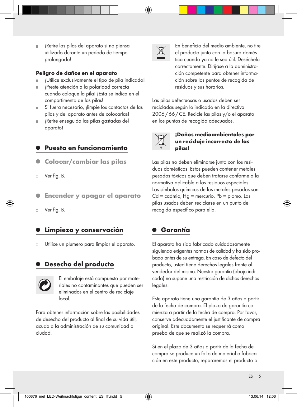 Puesta en funcionamiento, Colocar/cambiar las pilas, Encender y apagar el aparato | Limpieza y conservación, Desecho del producto, Garantía | Melinera 100676-14-0х User Manual | Page 5 / 16
