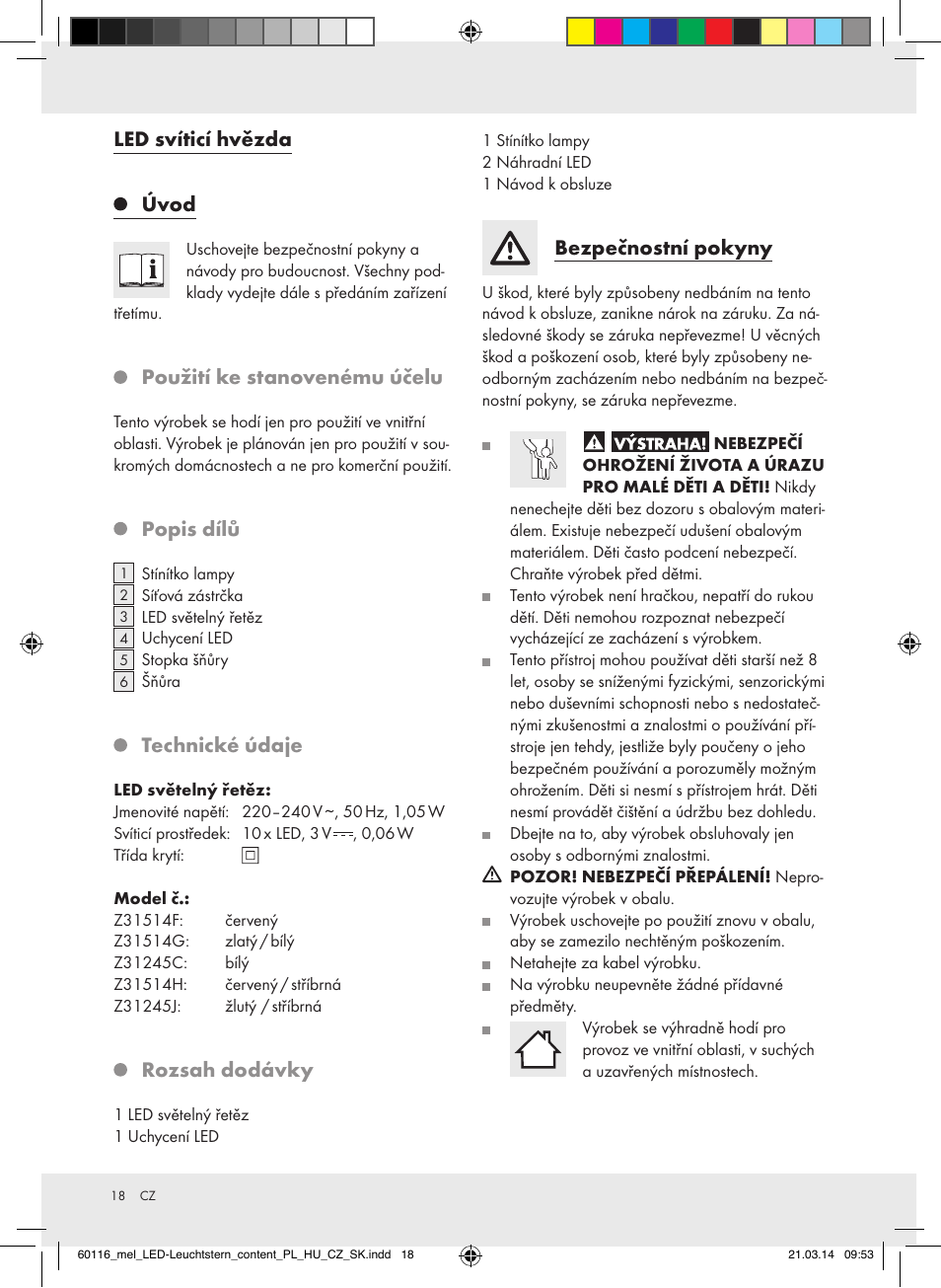 Led svíticí hvězda, Úvod, Použití ke stanovenému účelu | Popis dílů, Technické údaje, Rozsah dodávky, Bezpečnostní pokyny | Melinera Z31514F-BS/Z31514G-BS/Z31245C-BS/ Z31514H-BS/Z31245J-BS User Manual | Page 18 / 27