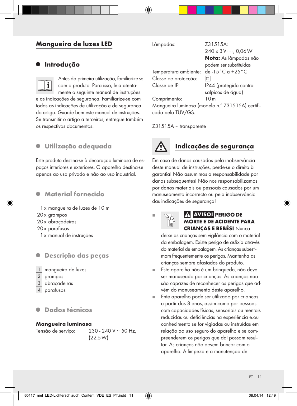 Mangueira de luzes led, Introdução, Utilização adequada | Material fornecido, Descrição das peças, Dados técnicos, Indicações de segurança | Melinera Z31515A-BS User Manual | Page 11 / 22