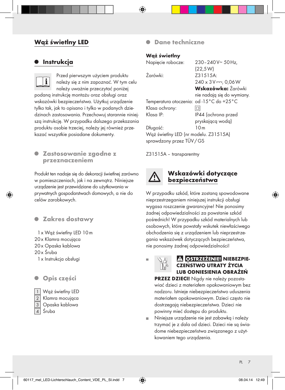 Wąż świetlny led instrukcja, Zastosowanie zgodne z przeznaczeniem, Zakres dostawy | Opis części, Dane techniczne, Wskazówki dotyczące bezpieczeństwa | Melinera Z31515A-BS User Manual | Page 7 / 29