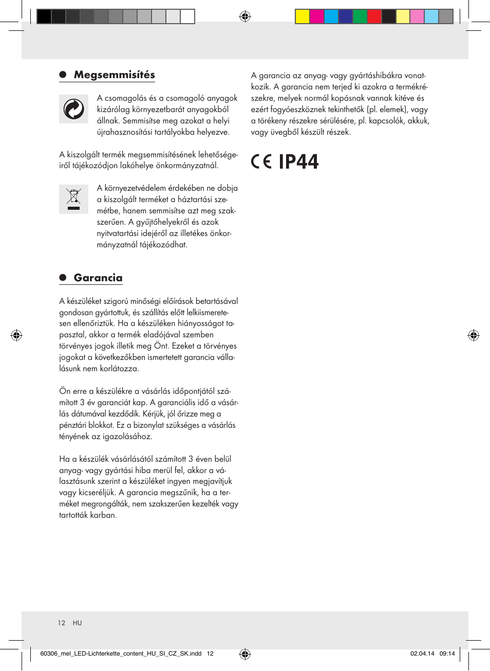 Megsemmisítés, Garancia | Melinera Z30251-BS User Manual | Page 12 / 26