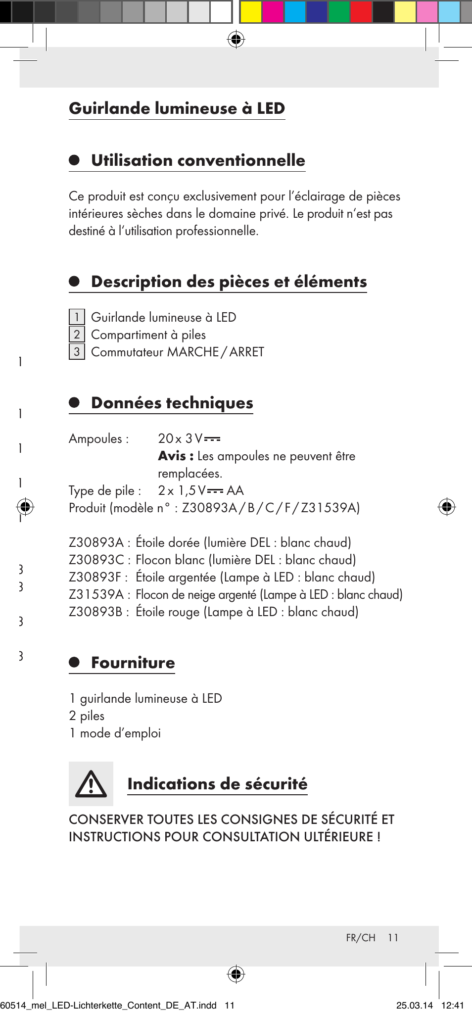 Utilisation conventionnelle, Description des pièces et éléments, Données techniques | Fourniture, Indications de sécurité, Mise en service, Nettoyage et entretien, Traitement des déchets | Melinera Z30893 User Manual | Page 11 / 20