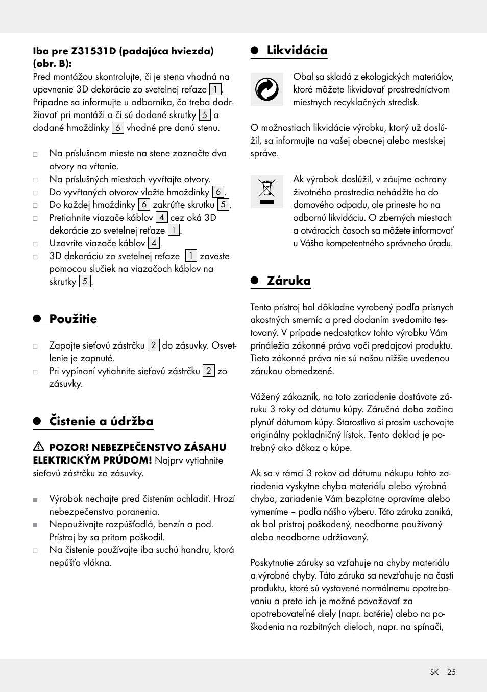 Použitie, Čistenie a údržba, Likvidácia | Záruka | Melinera Z31531 User Manual | Page 25 / 31