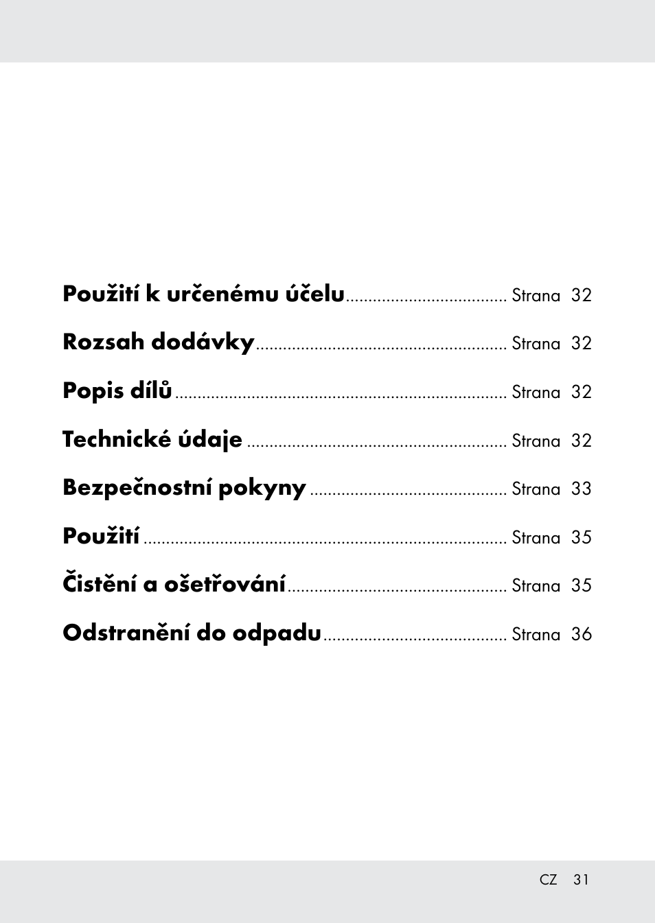 Použití k určenému účelu, Rozsah dodávky, Popis dílů | Technické údaje, Bezpečnostní pokyny, Použití, Čistění a ošetřování, Odstranění do odpadu | Melinera Z31518-BS User Manual | Page 31 / 51