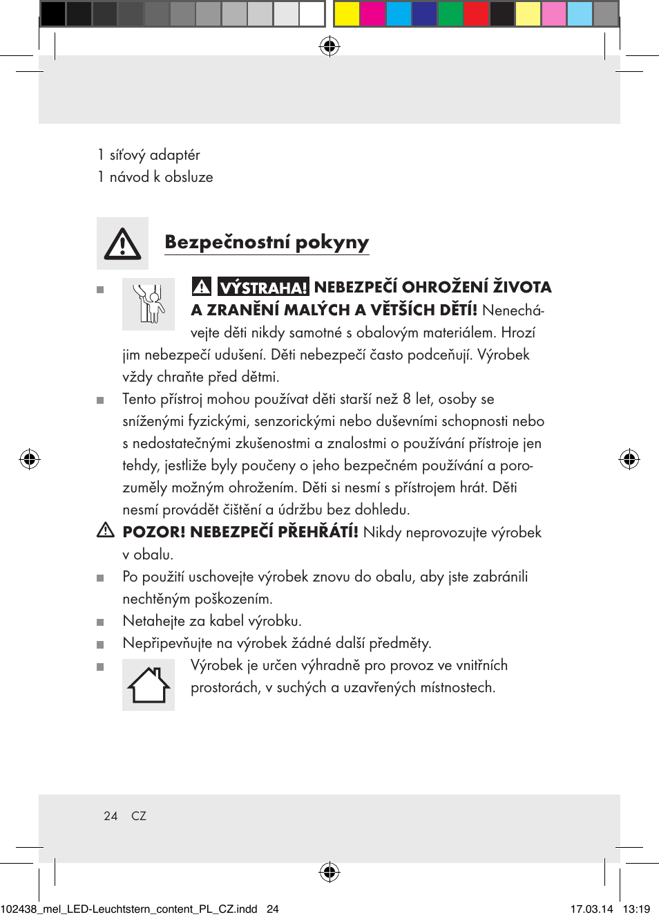 Bezpečnostní pokyny | Melinera Z31617A-BS/Z31617B-BS/ Z31617C-BS User Manual | Page 24 / 36