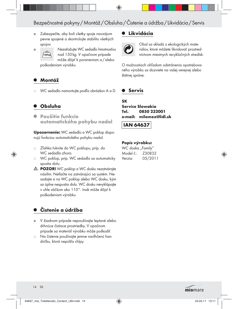 Montáž, Obsluha, Použitie funkcie automatického pohybu nadol | Čistenie a údržba, Likvidácia, Servis | Miomare Z30832 User Manual | Page 12 / 16