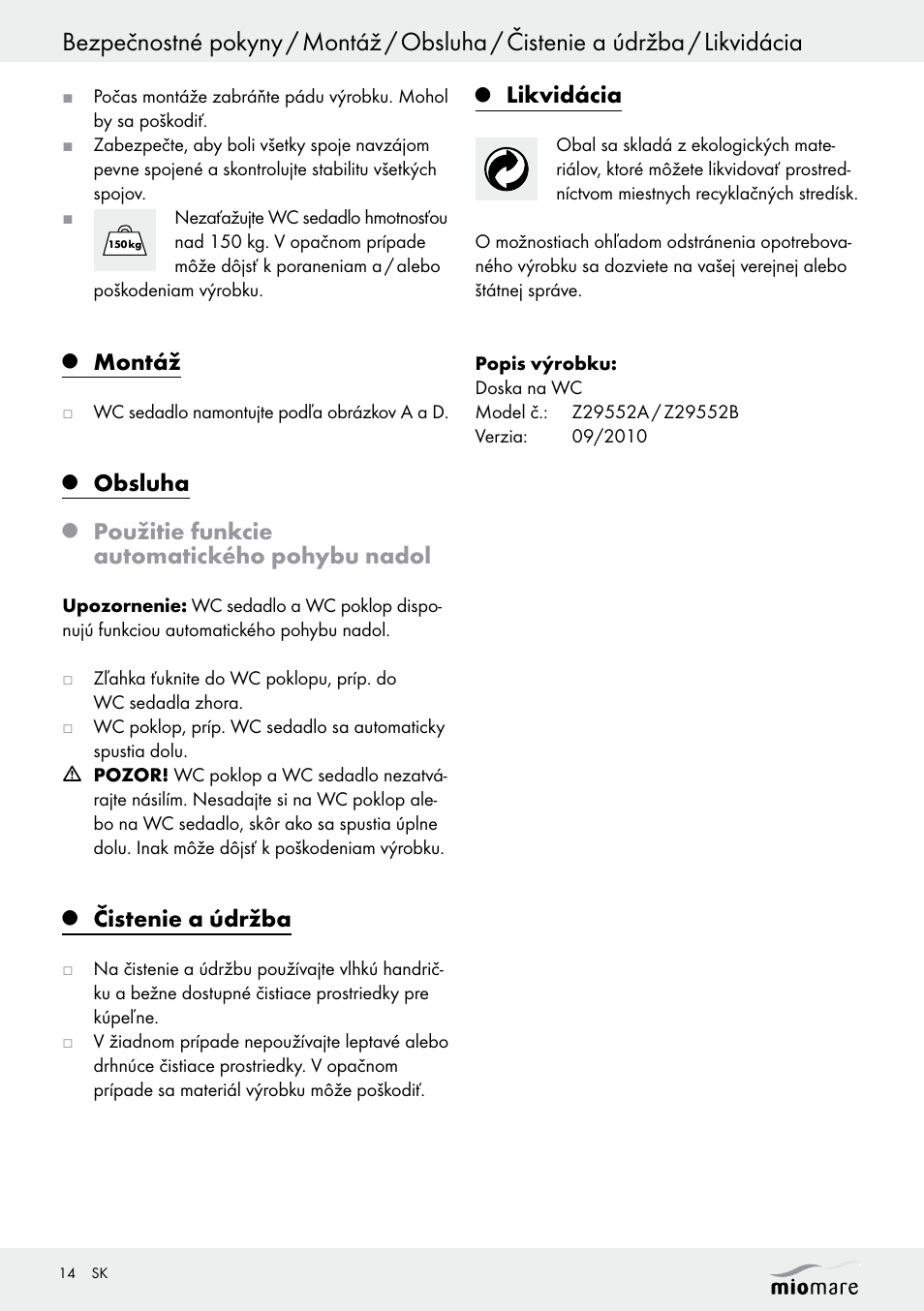 Montáž, Obsluha, Použitie funkcie automatického pohybu nadol | Čistenie a údržba, Likvidácia | Miomare Z29552A Z29552B User Manual | Page 14 / 18