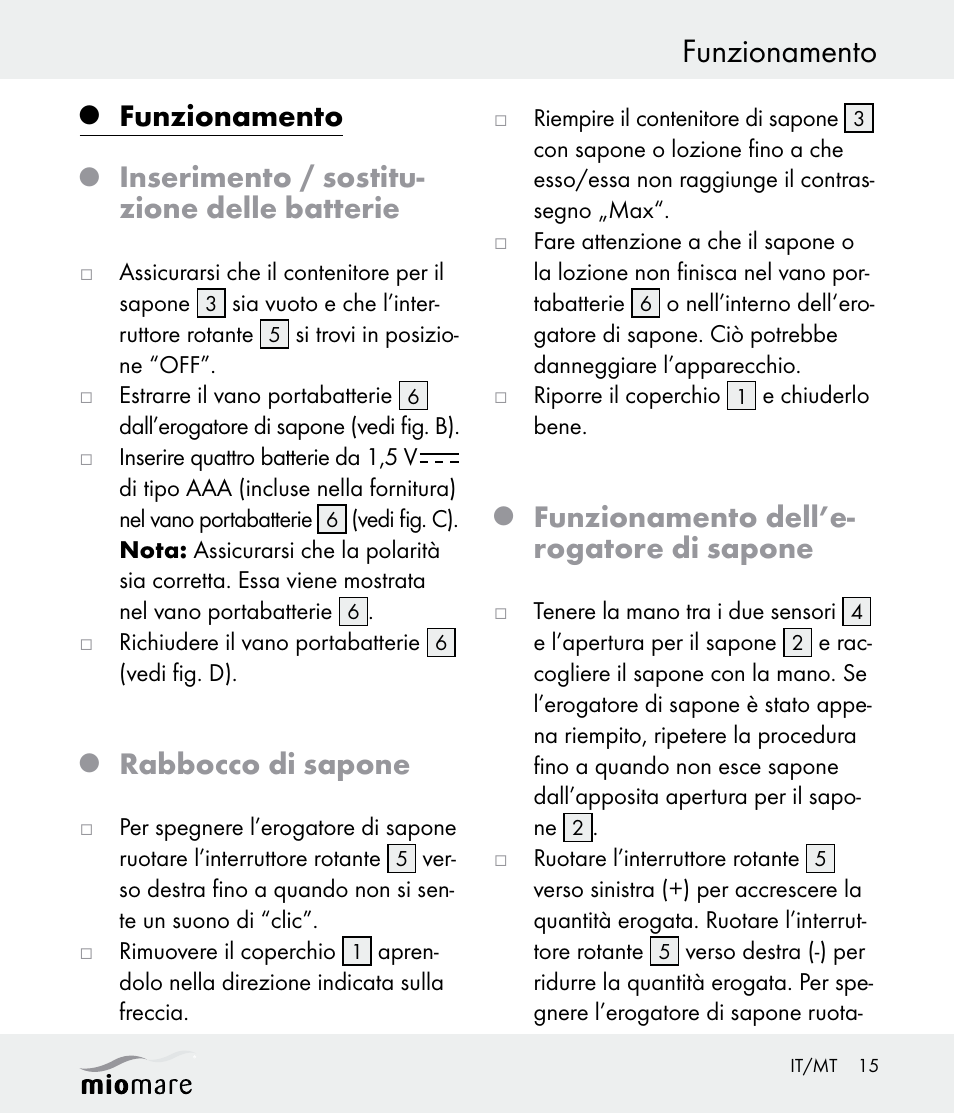 Funzionamento, Inserimento / sostitu- zione delle batterie, Rabbocco di sapone | Funzionamento dell’e- rogatore di sapone | Miomare Z30562 User Manual | Page 15 / 39