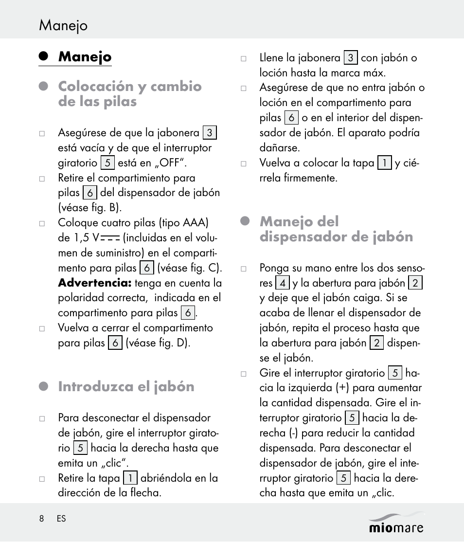 Manejo, Colocación y cambio de las pilas, Introduzca el jabón | Manejo del dispensador de jabón | Miomare Z30562 User Manual | Page 8 / 39