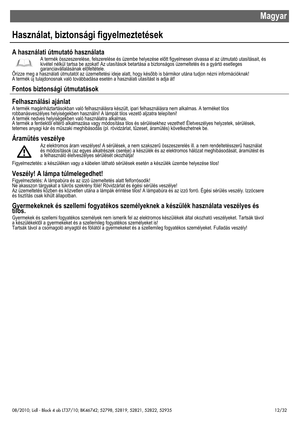 Használat, biztonsági figyelmeztetések, Magyar, A használati útmutató használata | Áramütés veszélye, Veszély! a lámpa túlmelegedhet | Miomare 52798 User Manual | Page 13 / 34