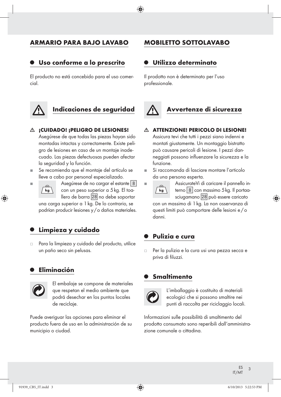 Armario para bajo lavabo, Uso conforme a lo prescrito, Indicaciones de seguridad | Limpieza y cuidado, Eliminación, Mobiletto sottolavabo, Utilizzo determinato, Avvertenze di sicurezza, Pulizia e cura, Smaltimento | Miomare Z31591 User Manual | Page 3 / 14