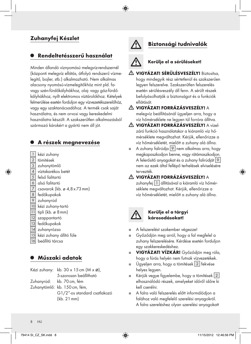 Zuhanyfej készlet, Rendeltetésszerű használat, A részek megnevezése | Műszaki adatok, Biztonsági tudnivalók | Miomare Z29601GB User Manual | Page 8 / 26