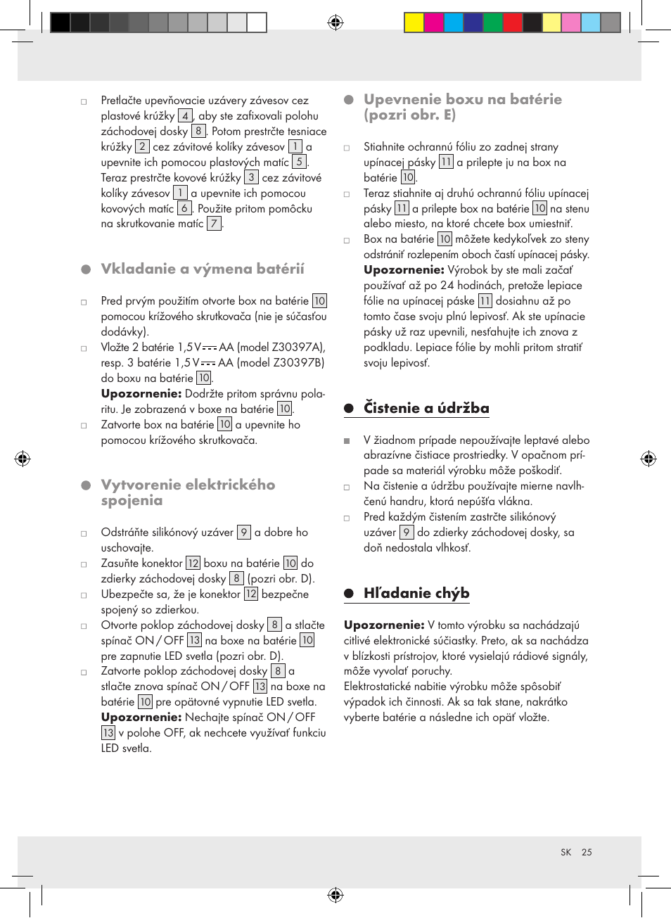 Vkladanie a výmena batérií, Vytvorenie elektrického spojenia, Upevnenie boxu na batérie (pozri obr. e) | Čistenie a údržba, Hľadanie chýb | Miomare Z30397A Z30397B User Manual | Page 25 / 35