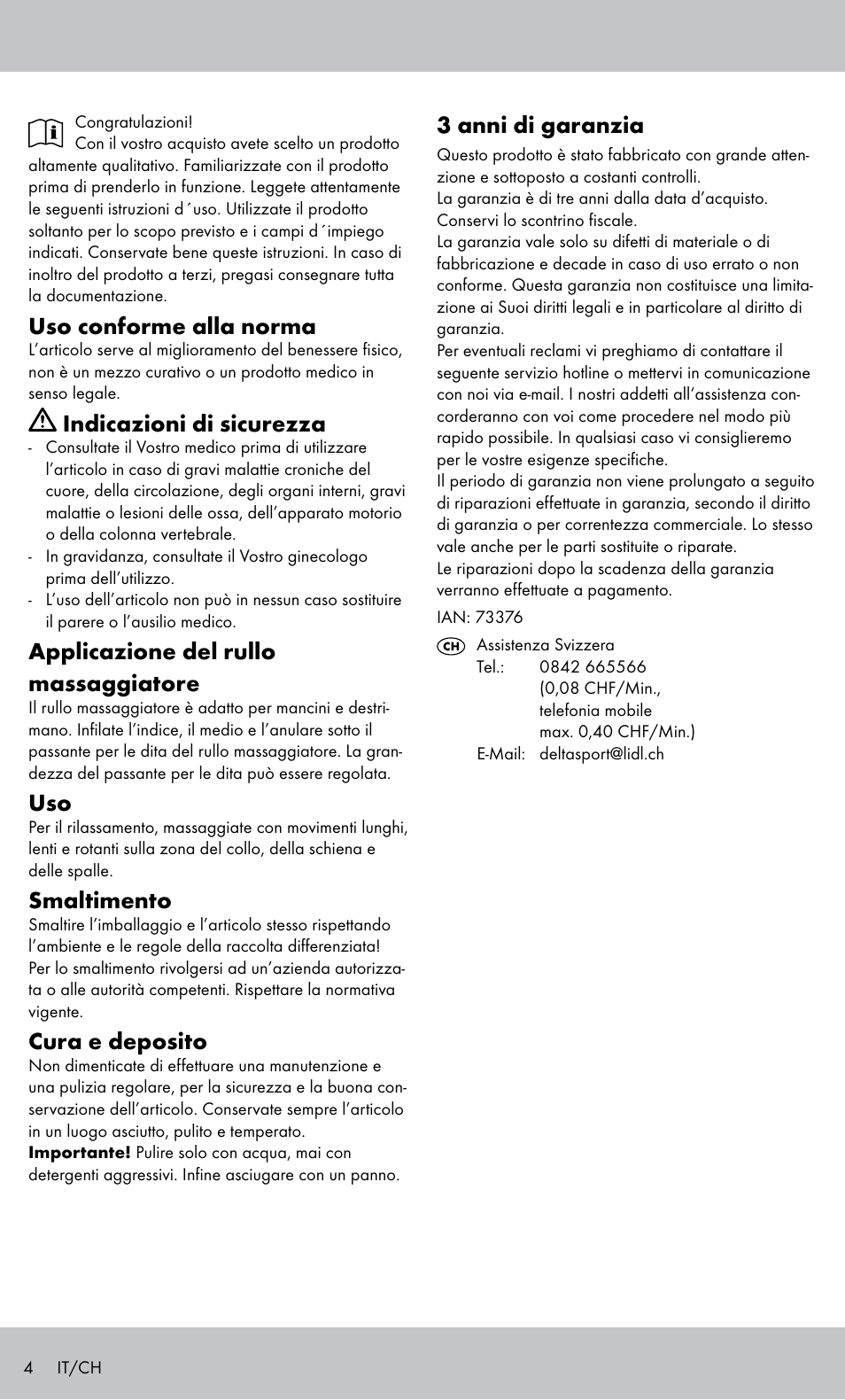 Uso conforme alla norma, Indicazioni di sicurezza, Applicazione del rullo massaggiatore | Smaltimento, Cura e deposito, 3 anni di garanzia | Miomare MH-1424 User Manual | Page 4 / 8