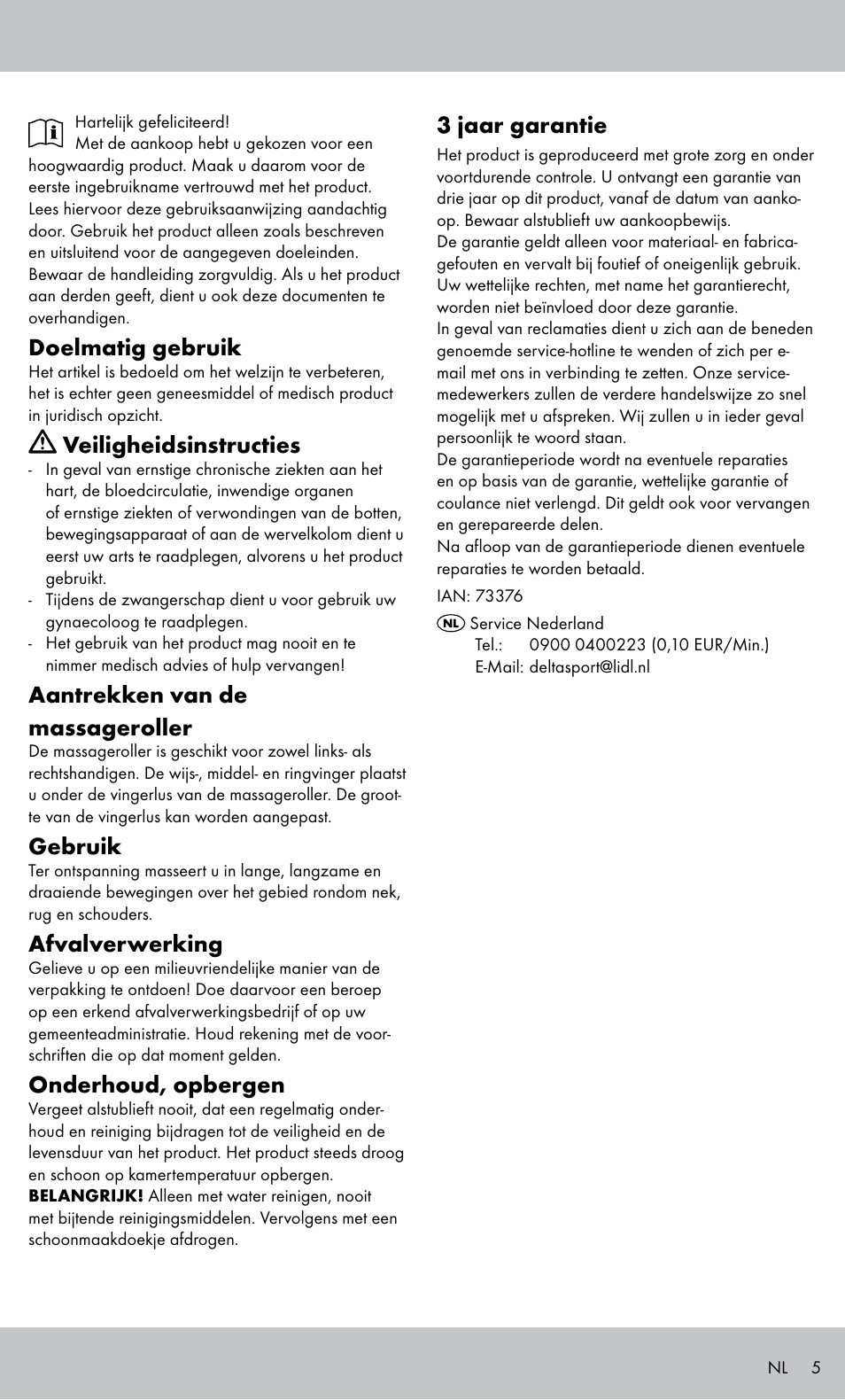 Doelmatig gebruik, Veiligheidsinstructies, Aantrekken van de massageroller | Gebruik, Afvalverwerking, Onderhoud, opbergen, 3 jaar garantie | Miomare MH-1424 User Manual | Page 5 / 8