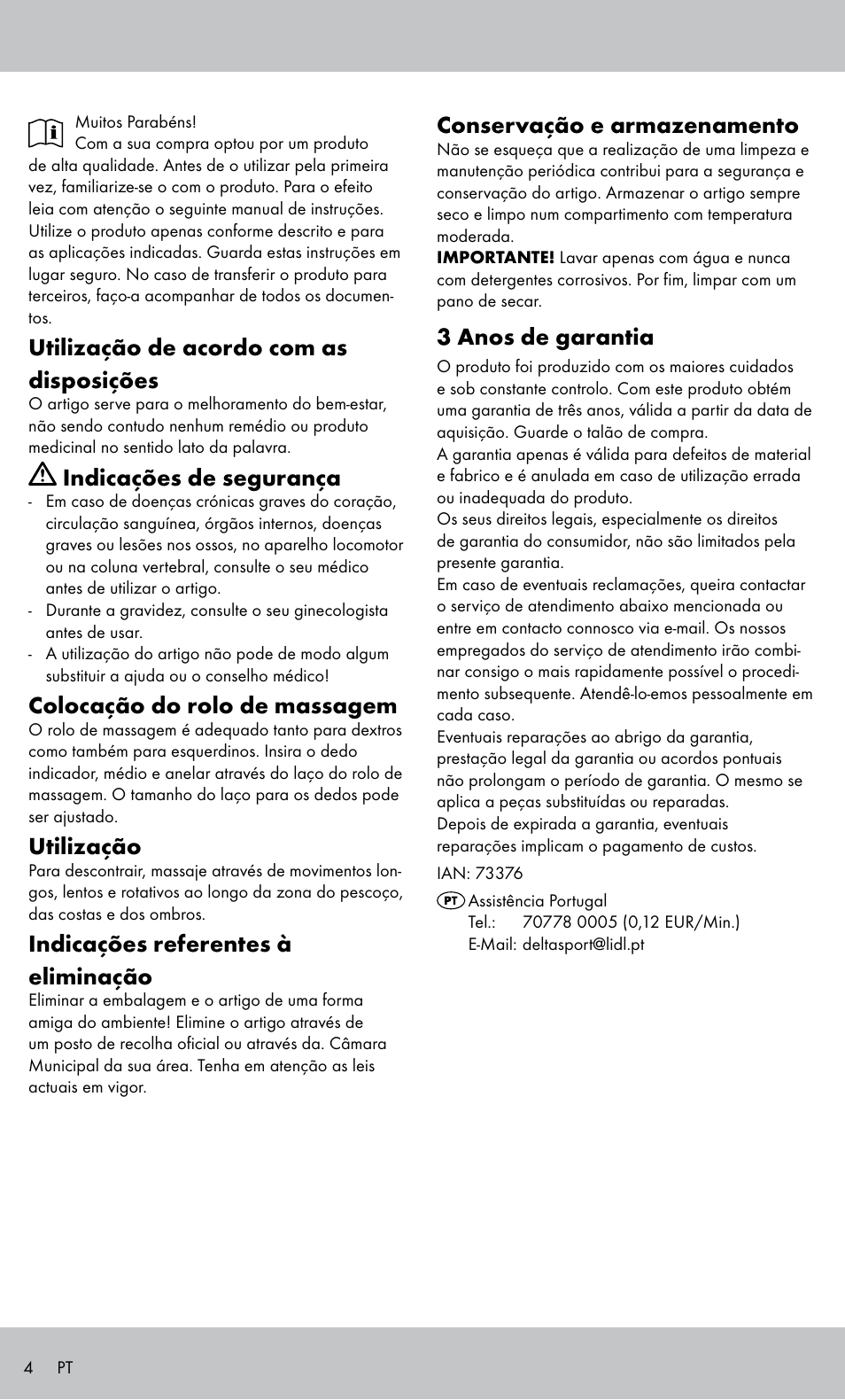 Utilização de acordo com as disposições, Indicações de segurança, Colocação do rolo de massagem | Utilização, Indicações referentes à eliminação, Conservação e armazenamento, 3 anos de garantia | Miomare MH-1424 User Manual | Page 4 / 8