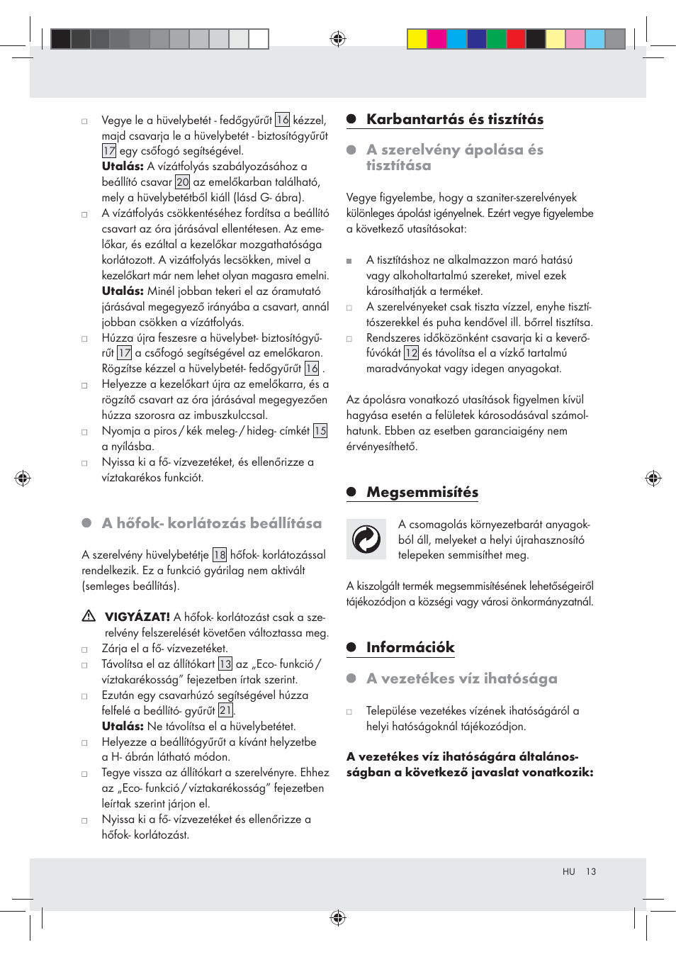 A hőfok- korlátozás beállítása, Megsemmisítés, Információk a vezetékes víz ihatósága | Miomare Z31166A User Manual | Page 13 / 34