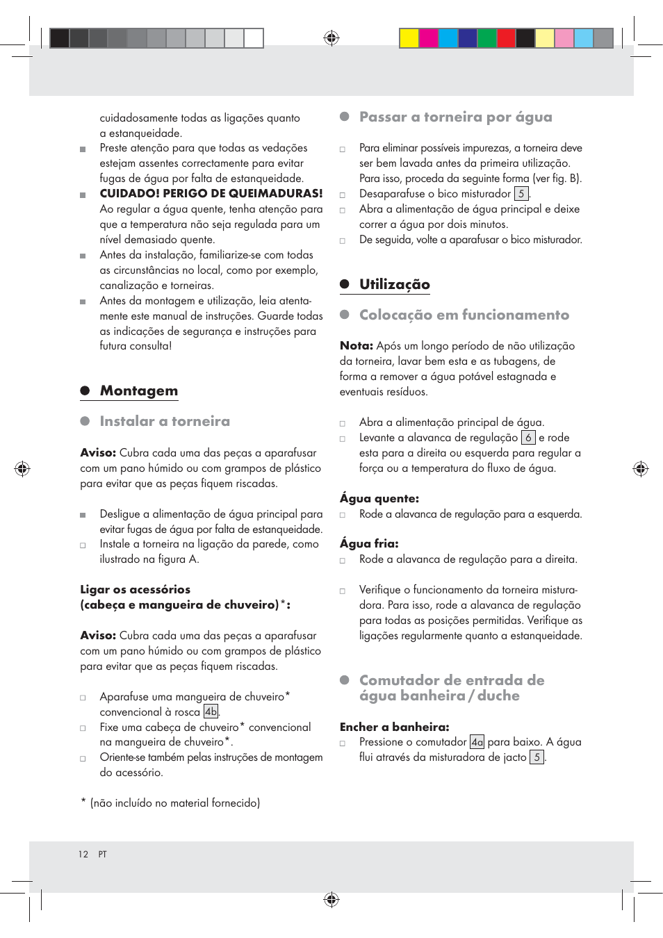 Montagem instalar a torneira, Passar a torneira por água, Utilização colocação em funcionamento | Comutador de entrada de água banheira / duche | Miomare Z31166B User Manual | Page 12 / 24