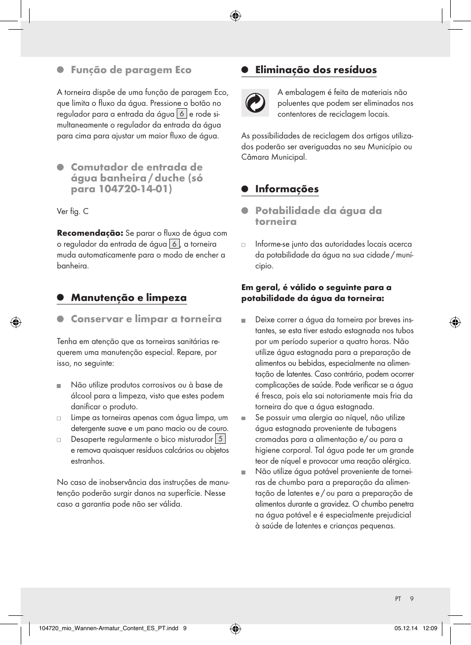 Função de paragem eco, Manutenção e limpeza conservar e limpar a torneira, Eliminação dos resíduos | Informações potabilidade da água da torneira | Miomare 104720-14-01/104720-14-02 User Manual | Page 9 / 20