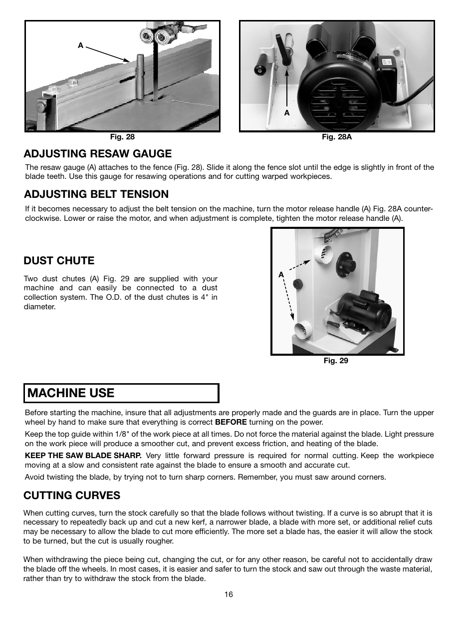 Machine use, Adjusting belt tension, Dust chute | Adjusting resaw gauge, Cutting curves | Delta 28-682 User Manual | Page 16 / 20